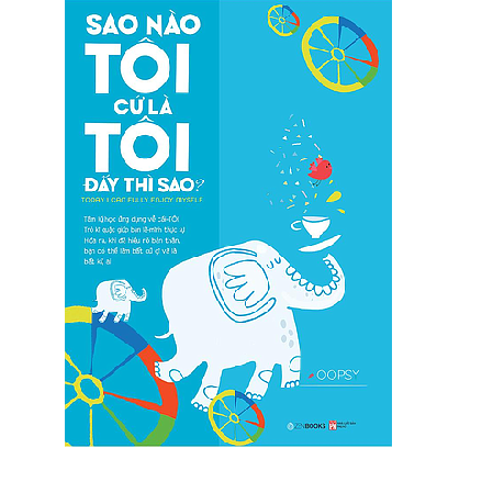  Sao Nào Tôi Cứ Là Tôi Đấy Thì Sao? 