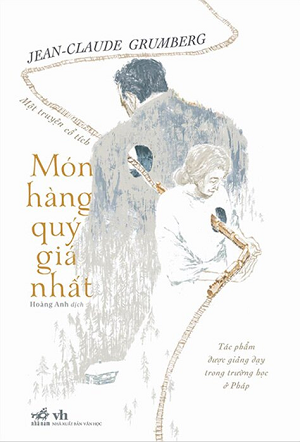  Món Hàng Quý Giá Nhất - Một Truyện Cổ Tích - Jean-Claude Grumberg 