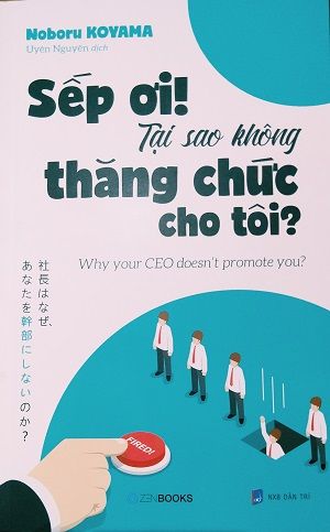  Sếp ơi! Tại sao không thăng chức cho tôi? 