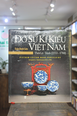  SL - Đồ Sứ Kí Kiểu Việt Nam Thời Lê - Trịnh (1533 - 1788) 