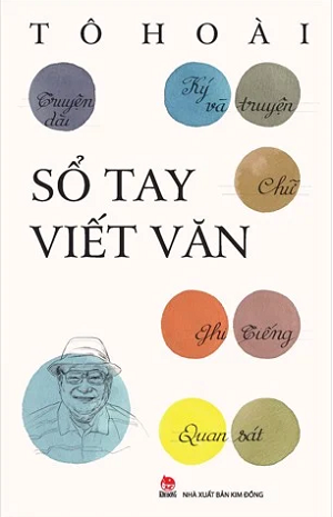  SỔ TAY VIẾT VĂN - Tái bản 2022 - Tô Hoài 