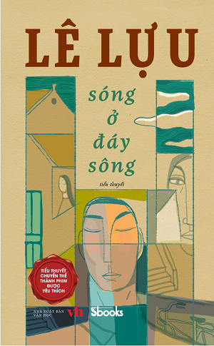  SÓNG Ở ĐÁY SÔNG - Lê Lựu 
