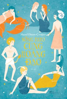  SỐNG THEO CUNG HOÀNG ĐẠO 