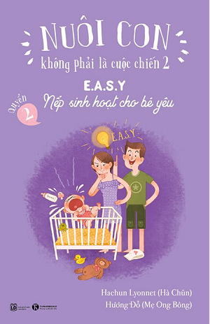  Nuôi Con Không Phải Là Cuộc Chiến - E.A.S.Y (Nếp Sinh Hoạt Cho Bé Yêu) 