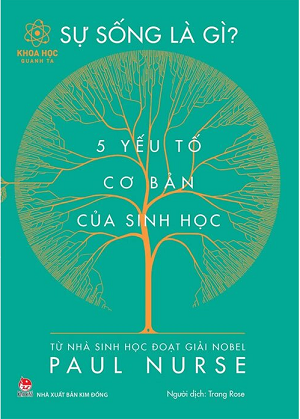  Khoa học quanh ta - Sự sống là gì? - 5 yếu tố cơ bản của sinh học 