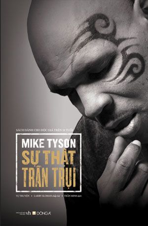  Mike Tyson - Sự thật trần trụi 