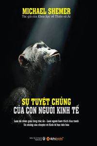  Sự Tuyệt Chủng Của Con Người Kinh Tế 