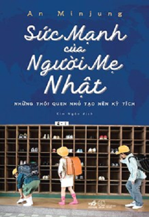  SỨC MẠNH CỦA NGƯỜI MẸ NHẬT 
