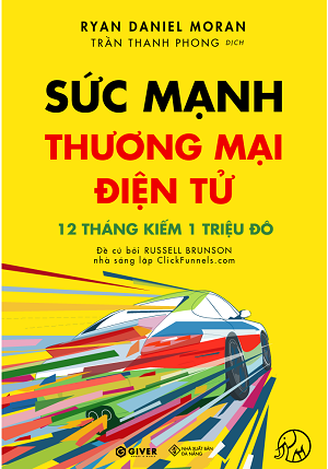  Sức Mạnh Thương Mại Điện Tử - 12 Tháng Kiếm 1 Triệu Đô Bằng Kinh Doanh Online 