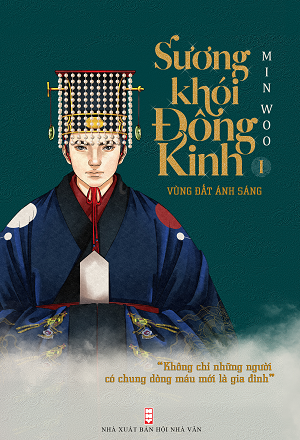  SƯƠNG KHÓI ĐÔNG KINH - QUYỂN 1 
