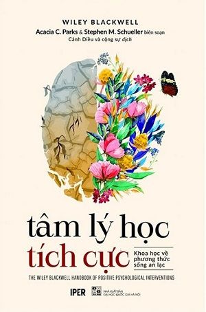  Tâm lý học tích cực – Khoa học về phương thức sống an lạc 