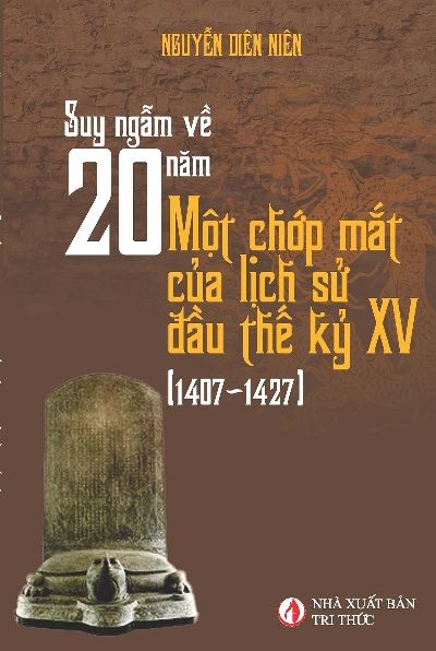  Suy ngẫm 20 năm - Một chớp mắt của lịch sử đầu thế kỷ XV (1407-1427) 
