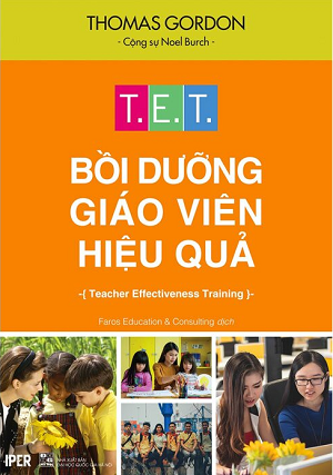  T.E.T - Bồi Dưỡng Giáo Viên Hiệu Quả - Tái bản 2023 - Thomas Gordon 
