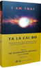  Ta Là Cái Đó - I Am That 
