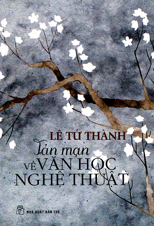  Tản Mạn Về Văn Học Nghệ Thuật 