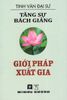 Tăng Sự Bách Giảng - Giới Pháp Xuất Gia 