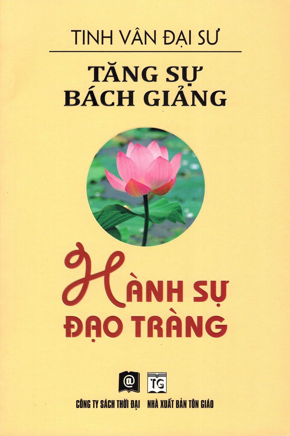  Tăng Sự Bách Giảng - Hành Sự Đạo Tràng 