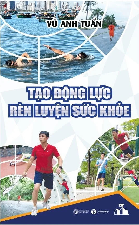  Tạo Động Lực Rèn Luyện Sức Khoẻ - Vũ Anh Tuấn 