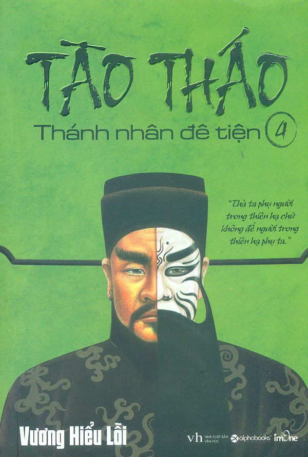  Tào Tháo - Thánh Nhân Đê Tiện - Tập 4 