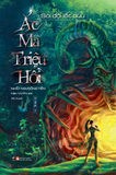  Ác Ma Triệu Hồi: Sói Đội Lốt Cừu (Tập 1) - Nhất Mai Đồng Tiền 