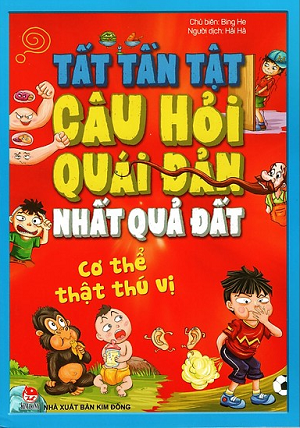  Tất Tần Tật Câu Hỏi Quái Đản Nhất Quả Đất - Cơ Thể Thật Thú Vị 