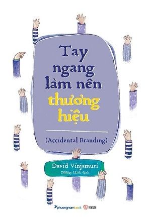  Tay Ngang Làm Nên Thương Hiệu 
