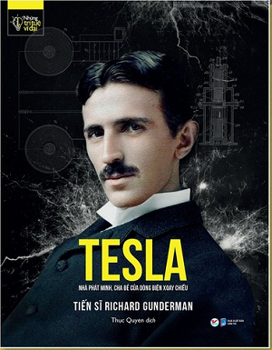  NHỮNG TRÍ TUỆ VĨ ĐẠI - TESLA 