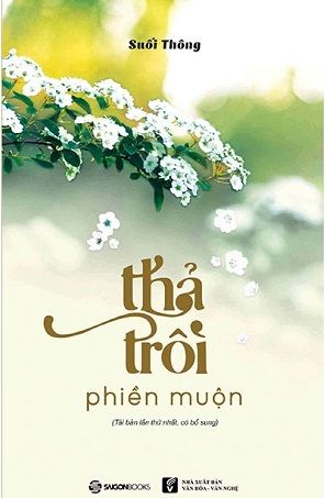  Thả trôi phiền muộn (Tái bản 2022) 
