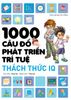  1000 CÂU ĐỐ PHÁT TRIỂN TRÍ TUỆ - THÁCH THỨC IQ 