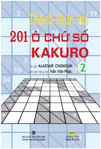  Thách Thức Với 201 Ô Chữ Số Kakuro – Tập 2 