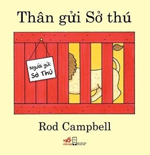  THÂN GỬI SỞ THÚ 