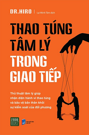  Thao Túng Tâm Lý Trong Giao Tiếp - Dr. Hiro 