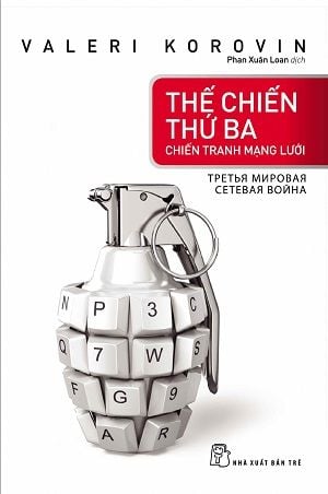  THẾ CHIẾN THỨ BA - CHIẾN TRANH MẠNG LƯỚI 