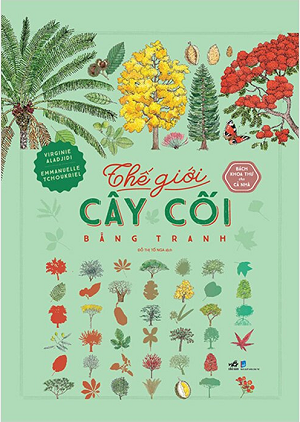  Bách Khoa Thư Cho Cả Nhà - Thế Giới Cây Cối Bằng Tranh 