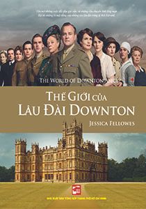  Thế Giới Của Lâu Đài Downton 