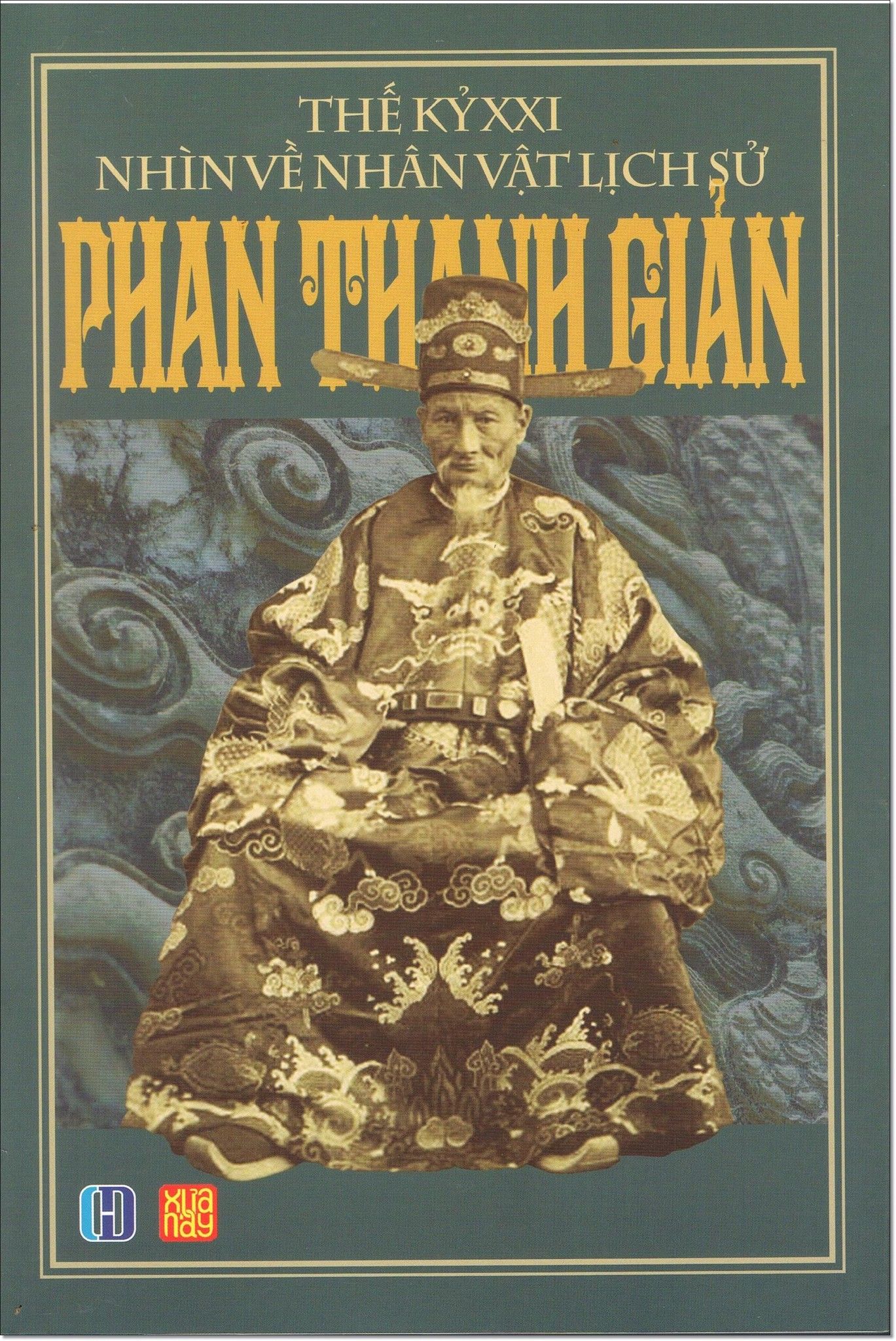  Thế Kỷ XXI Nhìn Về Nhân Vật Lịch Sử Phan Thanh Giản 