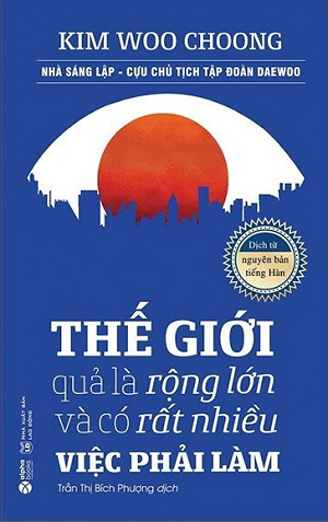  Thế Giới Quả Là Rộng Lớn Và Có Rất Nhiều Việc Phải Làm 