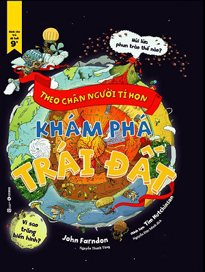  Theo chân người tí hon – Khám phá trái đất 