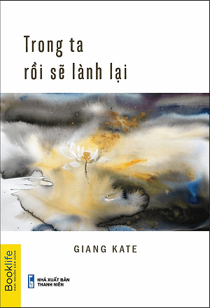  Trong Ta Rồi Sẽ Lành Lại 