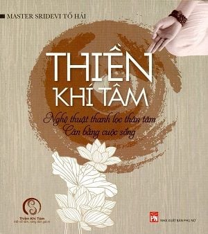  Thiền Khí Tâm - Nghệ thuật thanh lọc thân tâm, Cân bằng cuộc sống 