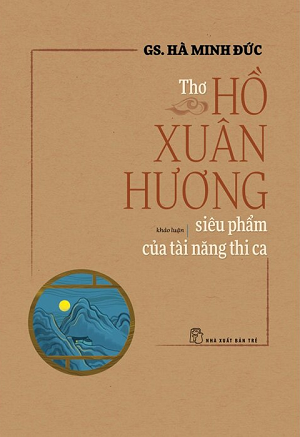  Thơ Hồ Xuân Hương - Siêu Phẩm Của Tài Năng Thi Ca 