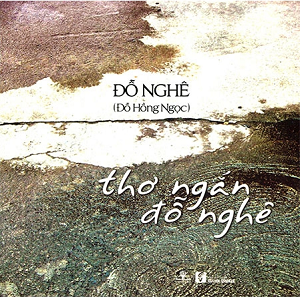  Thơ Ngắn Đỗ Nghê 