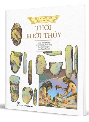  Lịch Sử Việt Nam Bằng Tranh - Thời Khởi Thủy - Bìa Cứng - Nhiều Tác Giả 