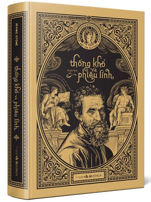  Thống Khổ Và Phiêu Linh - Bìa Cứng - Irving Stone 