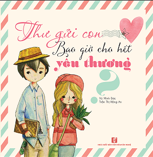  Thư gửi con - Bao giờ cho hết yêu thương 