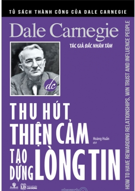  Thu hút thiện cảm, tạo dựng lòng tin 