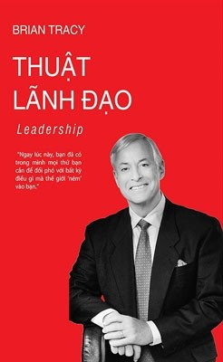 Thuật Lãnh Đạo - tái bản 2018 