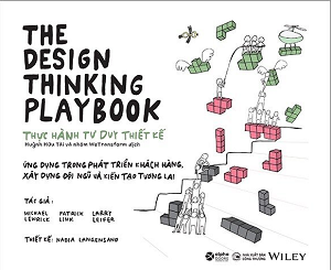  The Design Thinking Playbook - Thực Hành Tư Duy Thiết Kế 