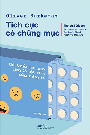  Tích Cực Có Chừng Mực - Oliver Burkeman 
