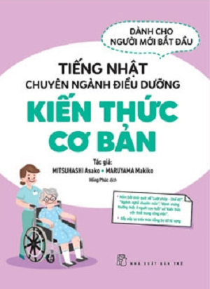  TIẾNG NHẬT CHUYÊN NGÀNH ĐIỀU DƯỠNG KIẾN THỨC CƠ BẢN 